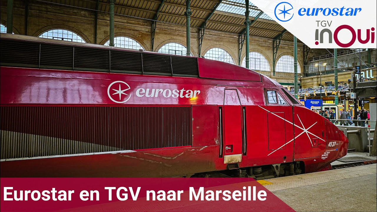 Met de EUROSTAR en TGV naar MARSEILLE | Non-stop van Parijs naar Zuid-Frankrijk 🇳🇱 🇫🇷 #BartVlog