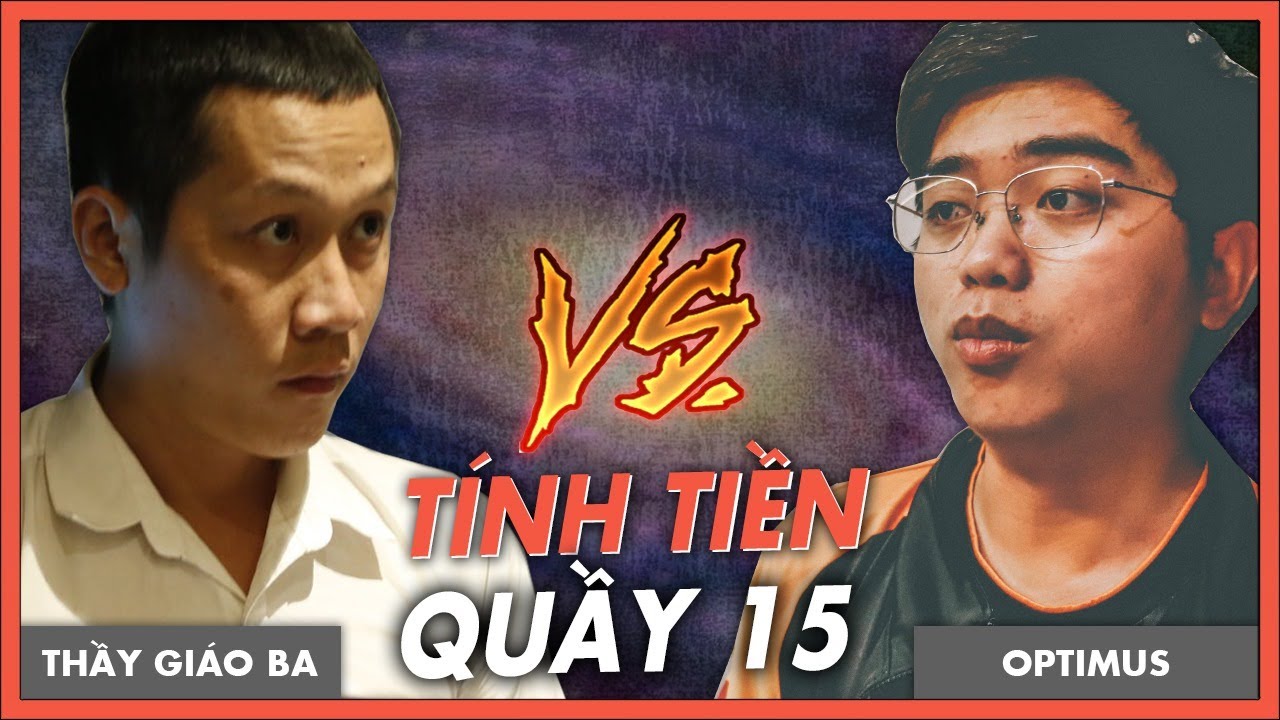 ĐẠI CHIẾN OPTIMUS vs THẦY GI&Aacute;O BA: Đ&Aacute;NH BA G&Agrave; CHO ANH!