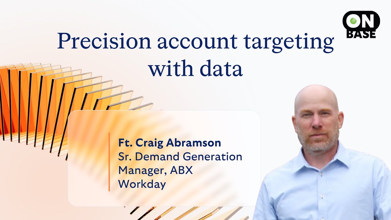 Data-driven precision targeting: Workday’s winning ABM formula | OnBase podcast