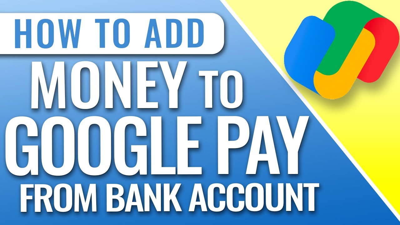 How To Add Money To Google Pay