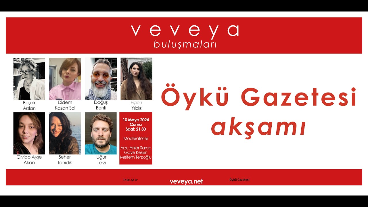 Öykü Gazetesi Akşamı, No: 02 - Veveya Buluşmaları -10.05.2024