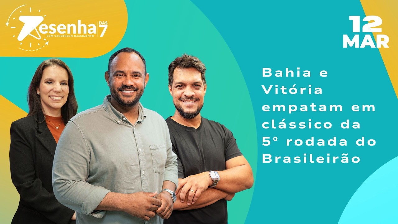 Bahia e Vitória empatam em clássico da 5° rodada do Brasileirão - 12/03/26