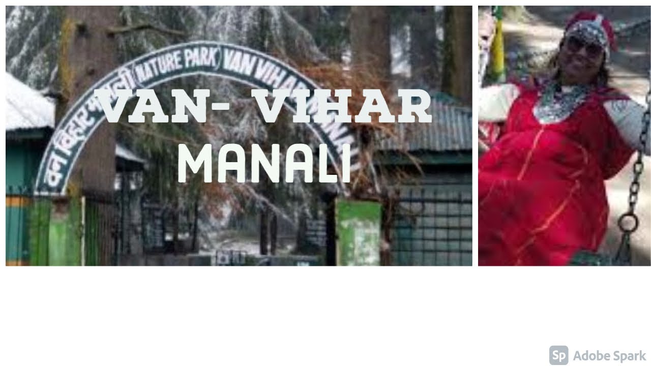 Van Vihar || Manali || Scenic Beauty || Near Mall Road||