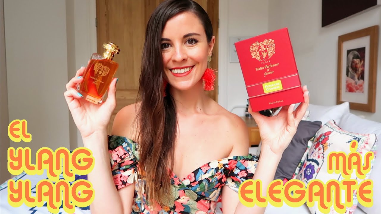 EL PERFUME DE YLANG YLANG MÁS ELEGANTE: Fleur des Comores - Maître Parfumeur et Gantier