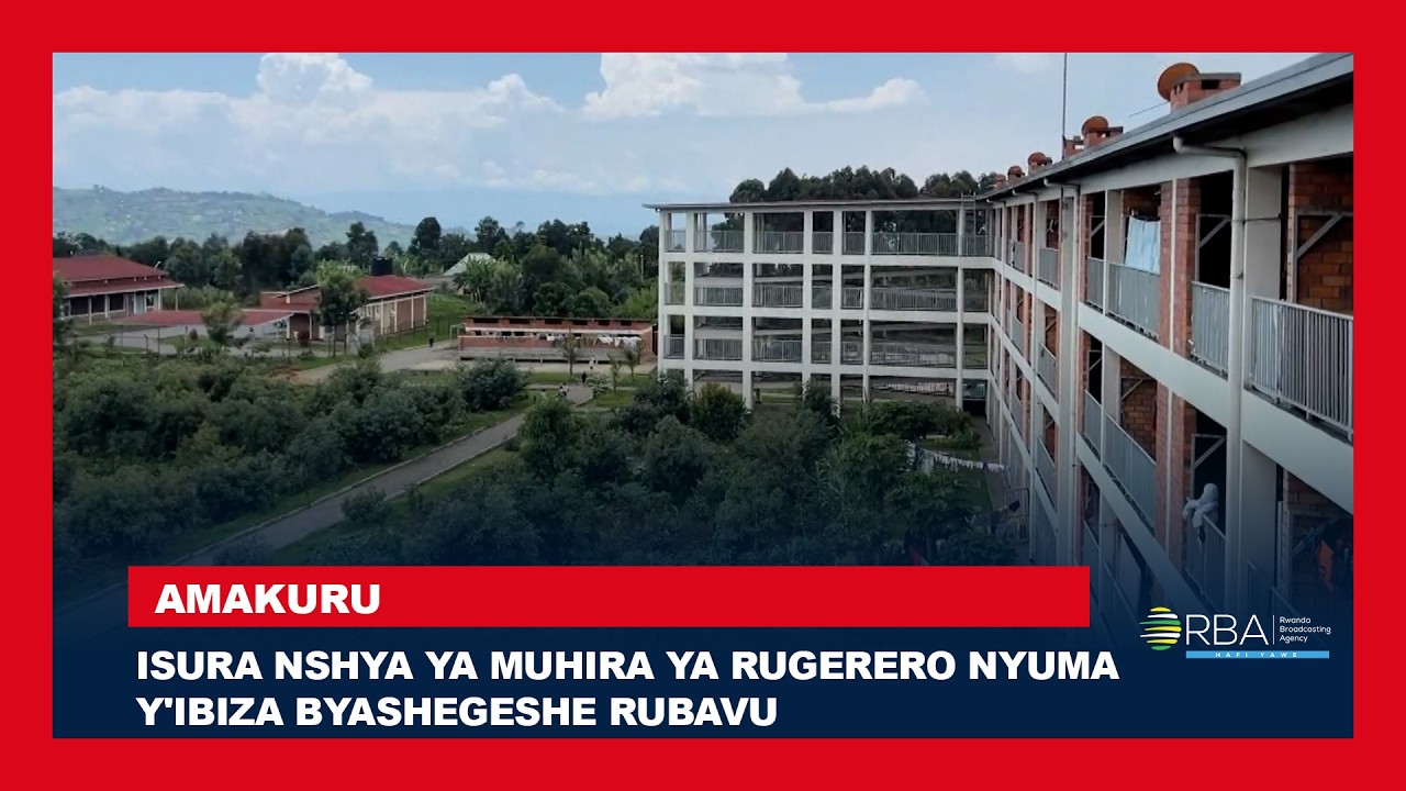 Isura nshya ya Muhira ya Rugerero nyuma y'ibiza byashegeshe Rubavu