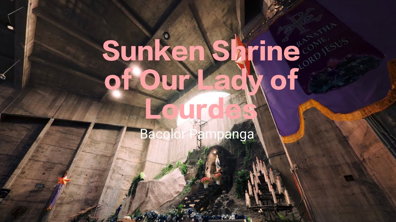 Sunken Shrine of Our Lady of Lourdes - Bacolor Pampanga - 
