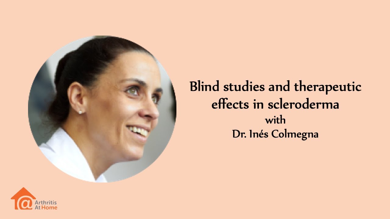 Arthritis At Home 308 – Blind studies and therapeutic effects in scleroderma