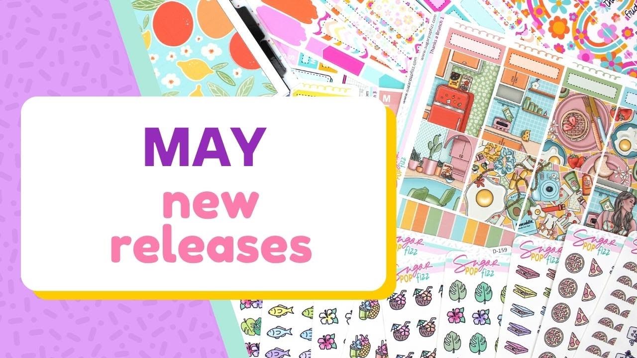 May New Releases || Weekly Sticker kit + Summer Doodles + more || Sugar Pop Fizz