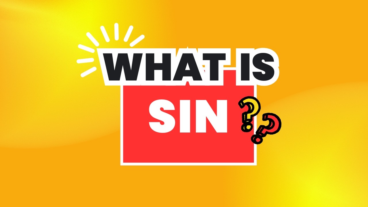 Day 8: WHAT IS SIN? | Understanding Sin and Its Impact