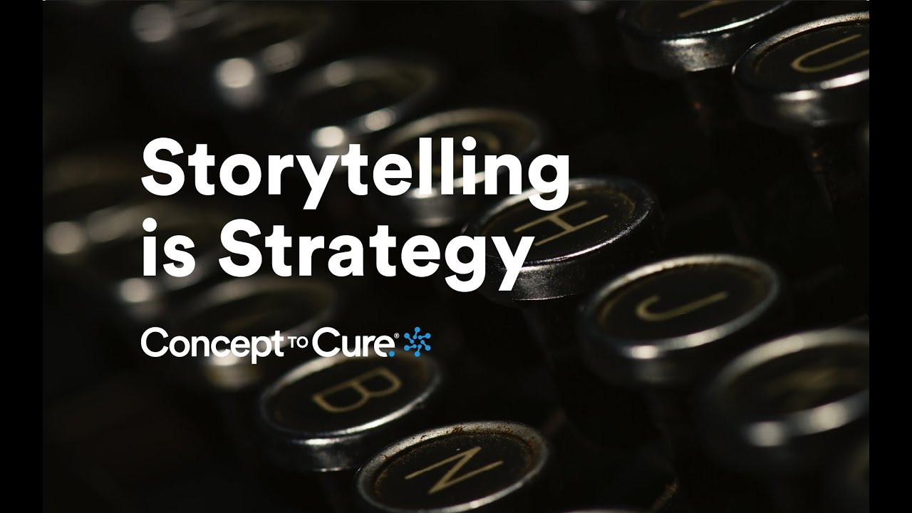 4 Core Storytelling Elements That Get Startups Funded | Anne Fulenwider | Concept to Cure