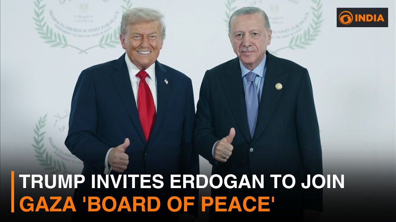 Trump invites Erdogan to join Gaza 'Board of Peace'