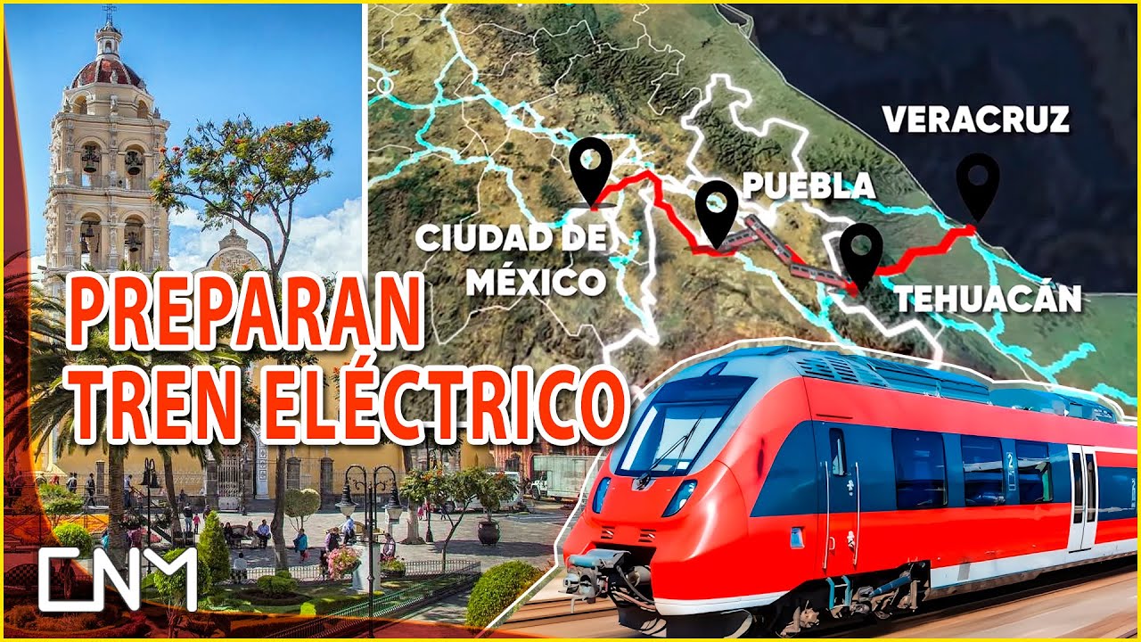 Ya es oficial, van por el Tren CDMX-Puebla-Tlaxcala-Veracruz, reviven el Tren Jarocho