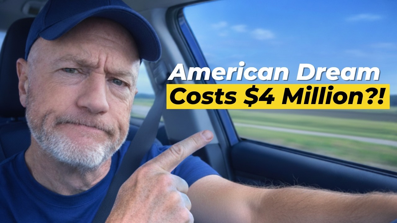 The American Dream Now Costs $4M? What?!