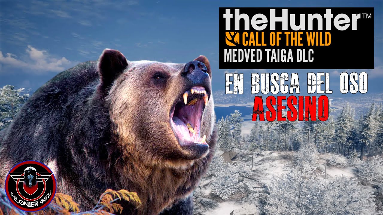 The Hunter call of the wild: En busca del Oso asesino