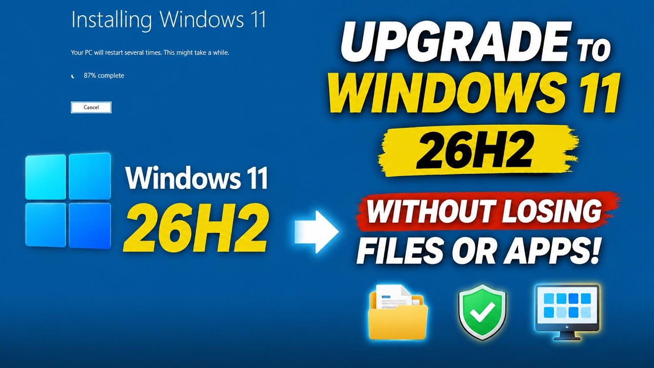 Руководство по обновлению Windows 11 26H2 без потери данных: сохраняем приложения и файлы