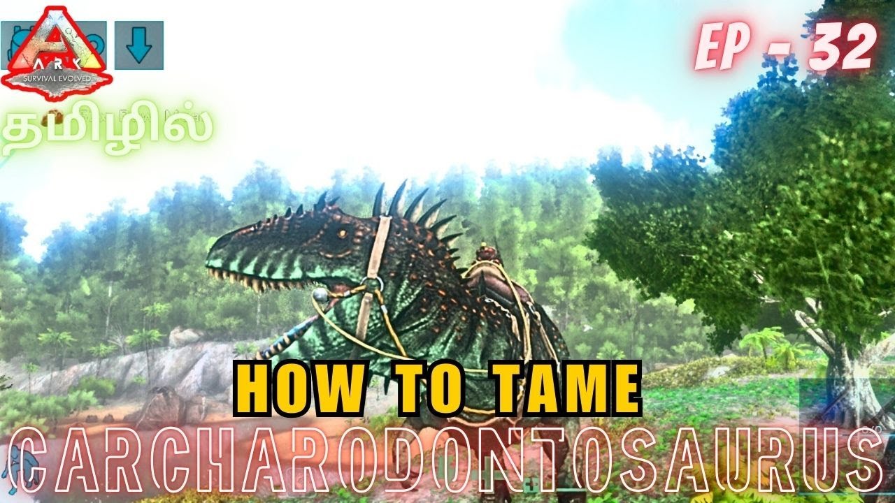 How To Tame Carcharodontosaurus(Carcha)/Ark Ultimate Survivor Edition Gameplay In Tamil/Part#32[CRG]