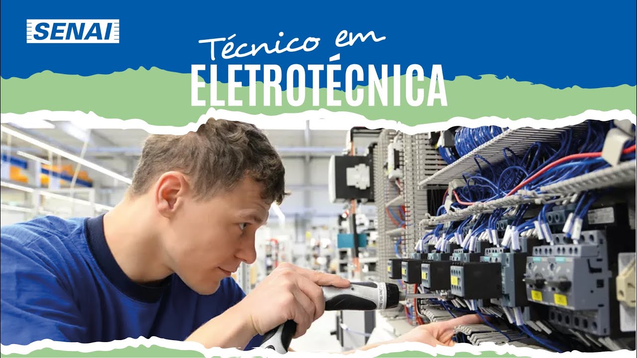 Curso T&eacute;cnico em Eletrot&eacute;cnica - SENAI HORTO