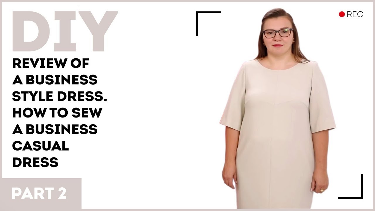 DIY: Review of a business style dress. How to sew a business casual dress.