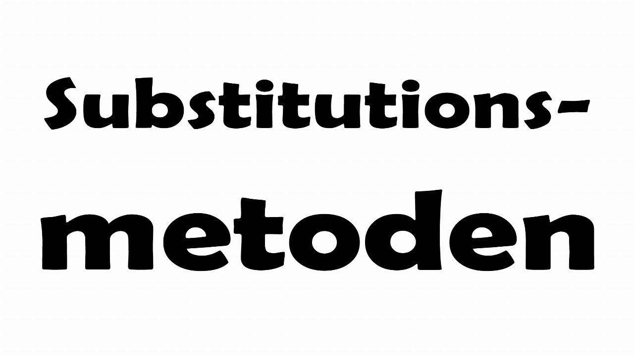 Substitutionsmetoden