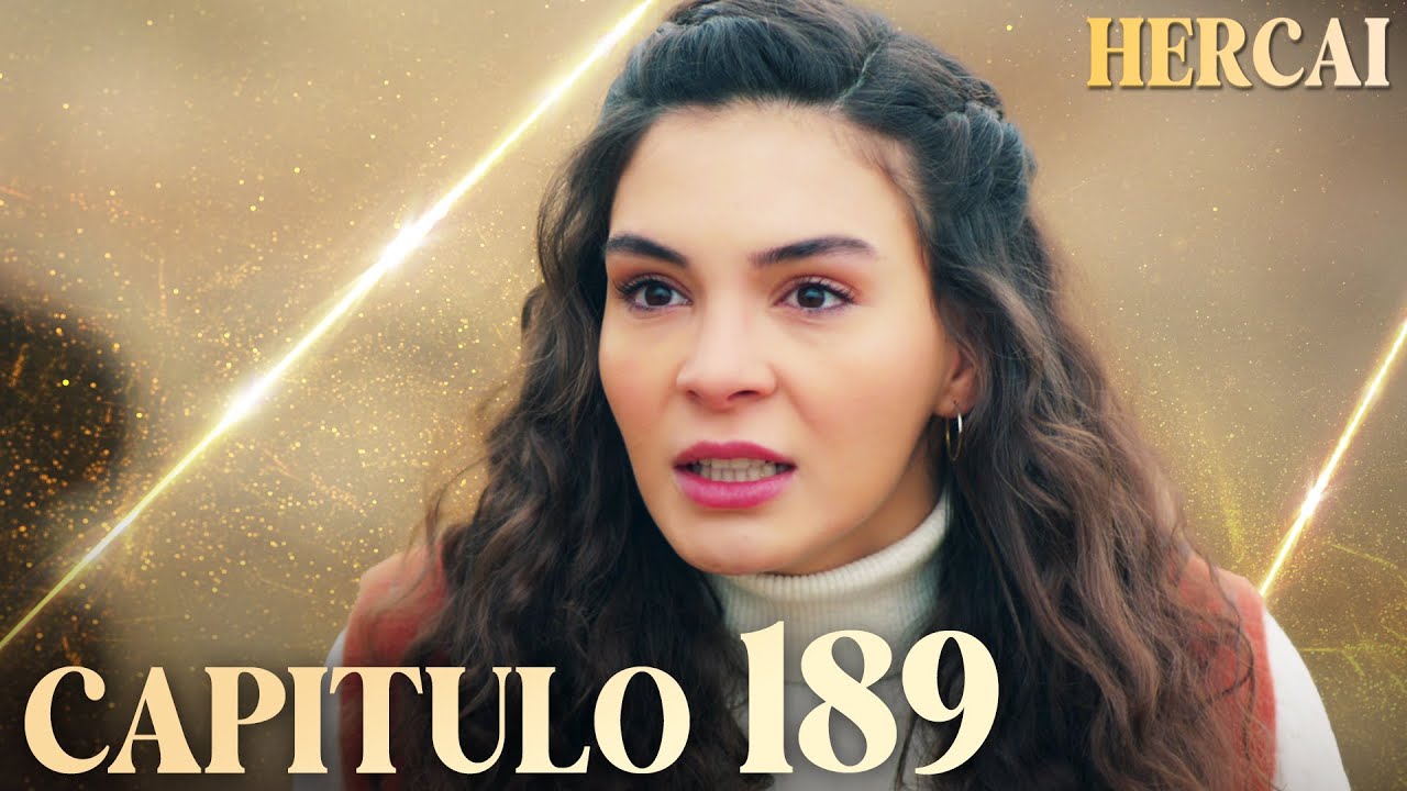 Hercai - Cap&iacute;tulo 189