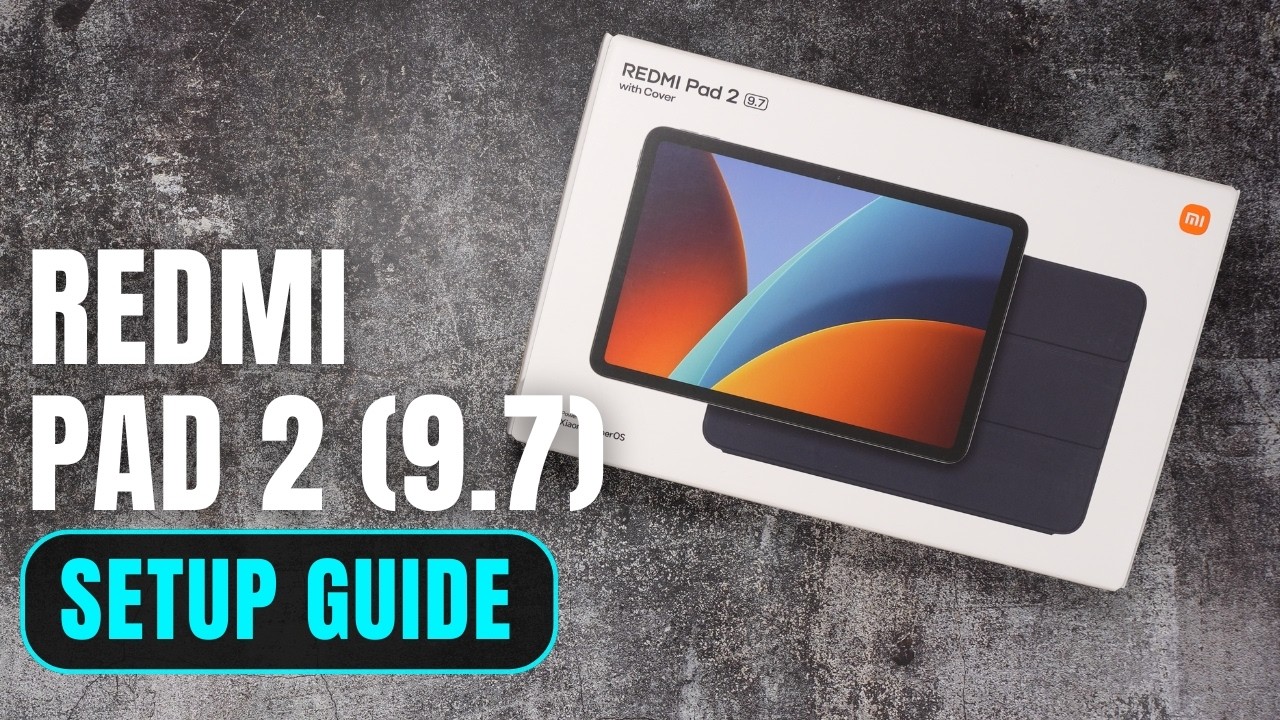 Xiaomi Redmi Pad 2 (9.7) Setup Guide: Step-by-Step for Beginners 📱