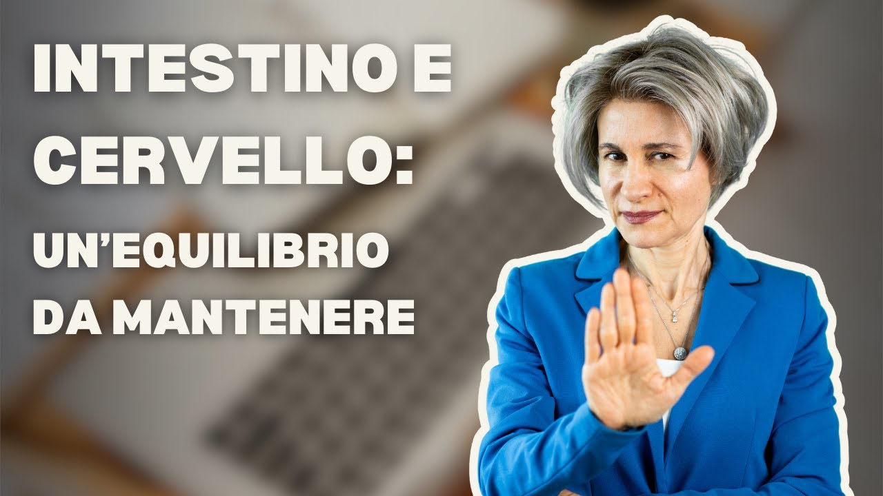 CERVELLO, INTESTINO E RESILIENZA: SCOPRI LA CONNESSIONE