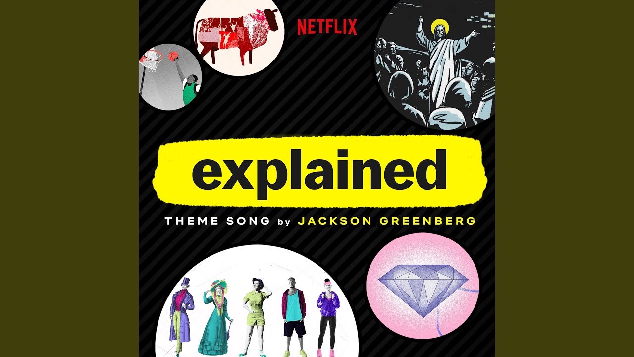 Explained - Theme Song
