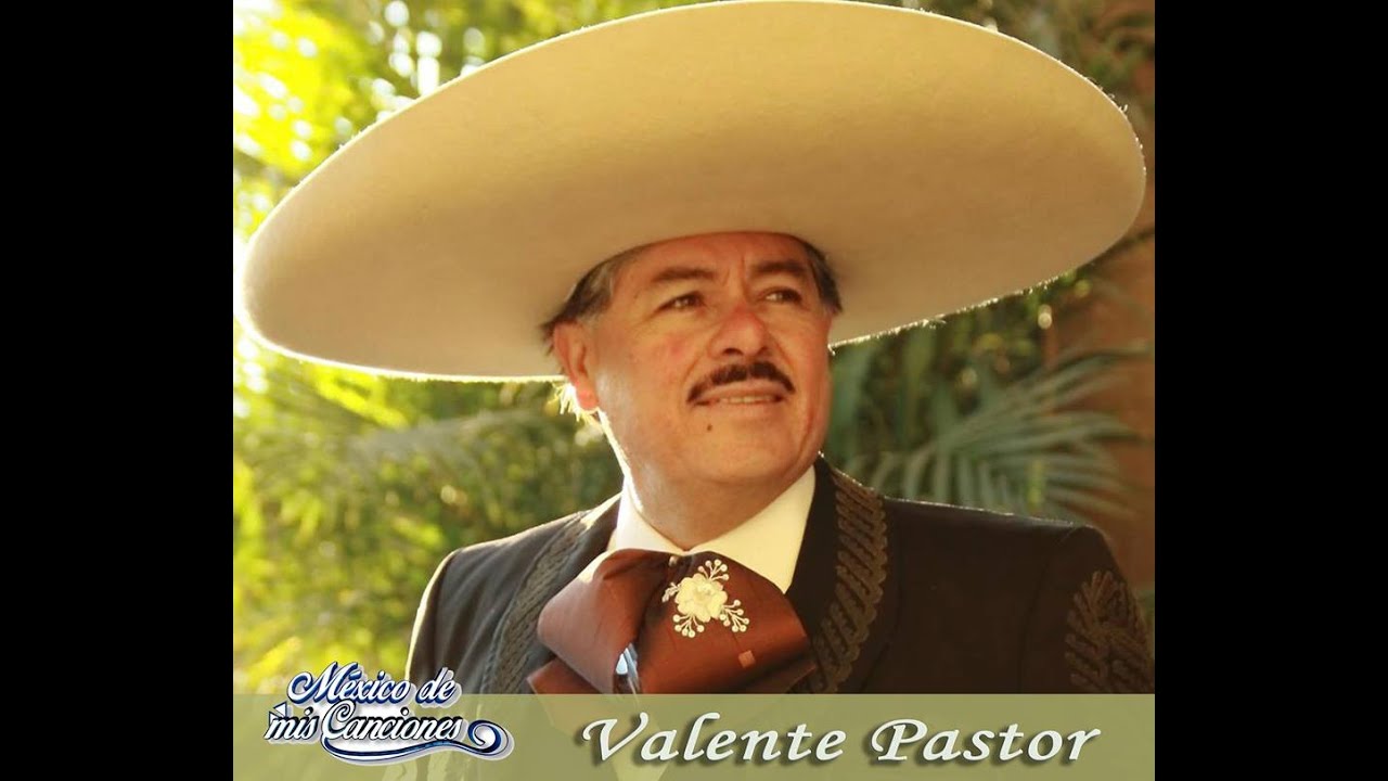 México de mis Canciones - Valente Pastor (Programa Completo)