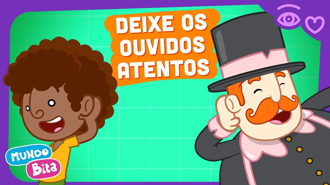 Mundo Bita - Deixe os Ouvidos Atentos