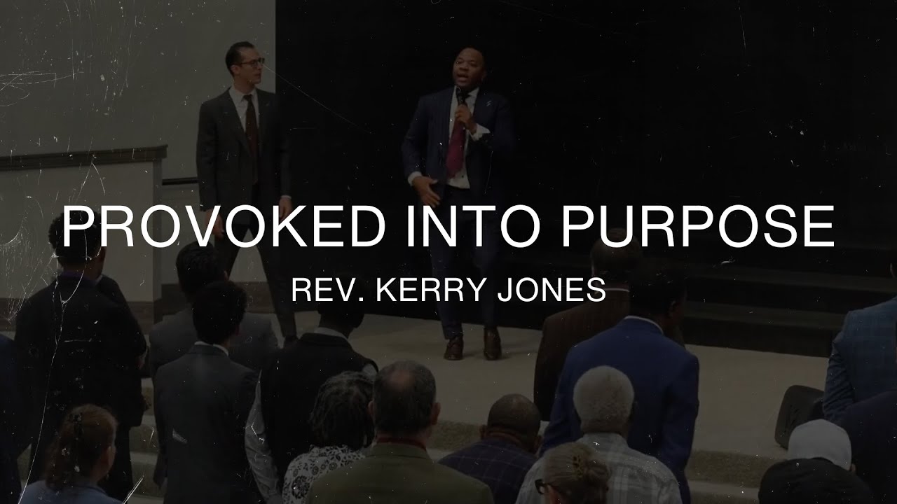 Provoked Into Purpose - Rev. Kerry Jones - January 18th, 2026
