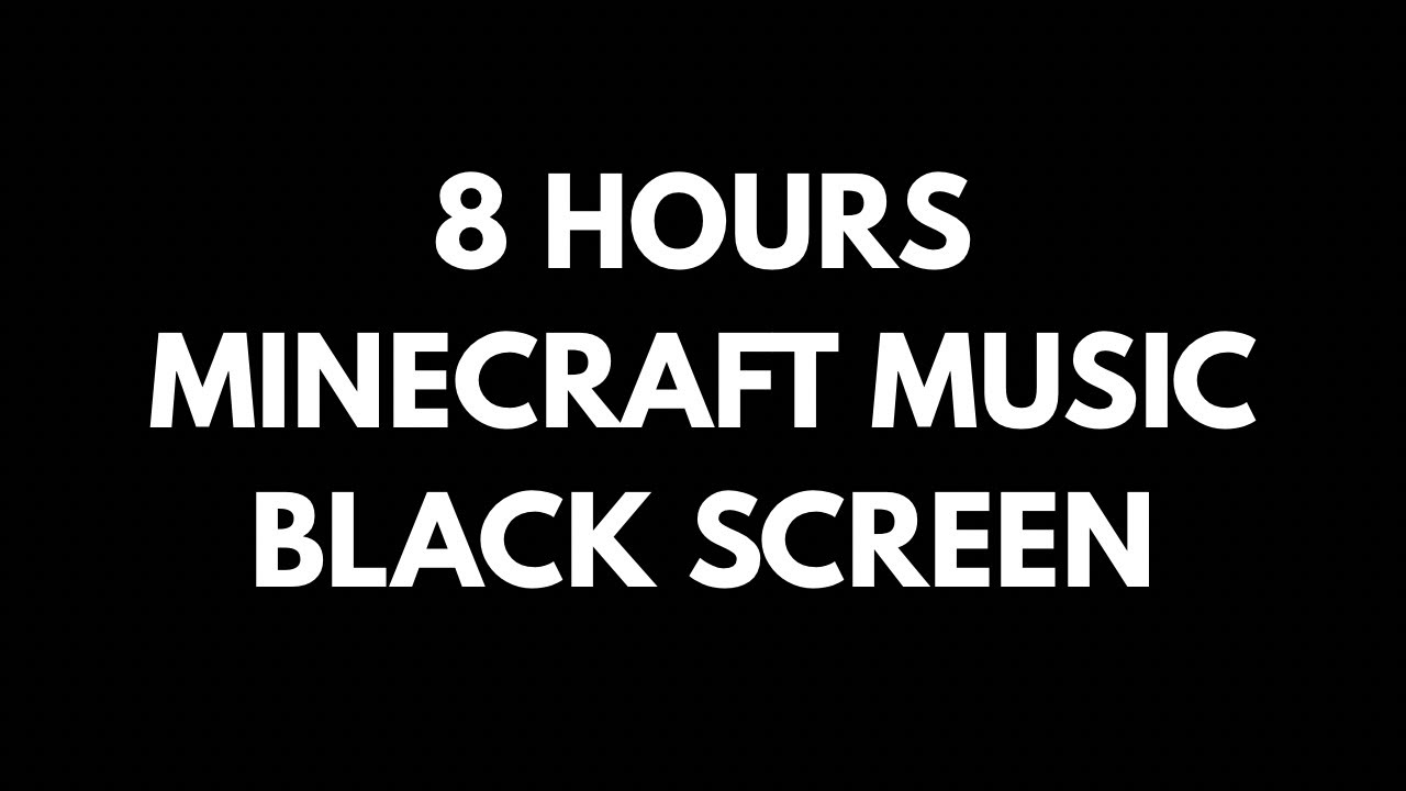 8 Hours of Minecraft Music for Sleep (Black Screen)