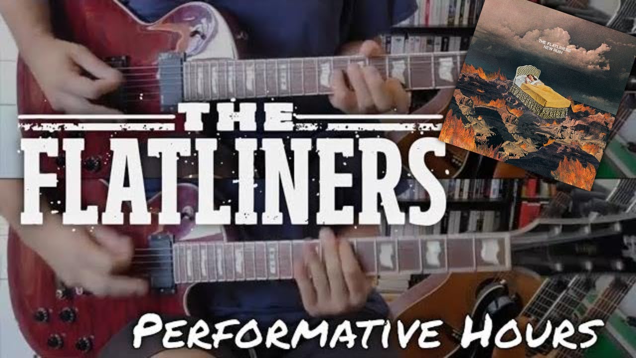 The Flatliners - Performative Hours [New Ruin #1] (Guitar Cover)