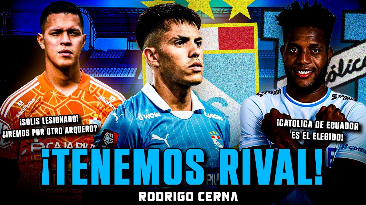 TENEMOS RIVAL|Universidad Católica es rival de la Tarde Celeste|Solís lesionado ¿Llegará un arquero?