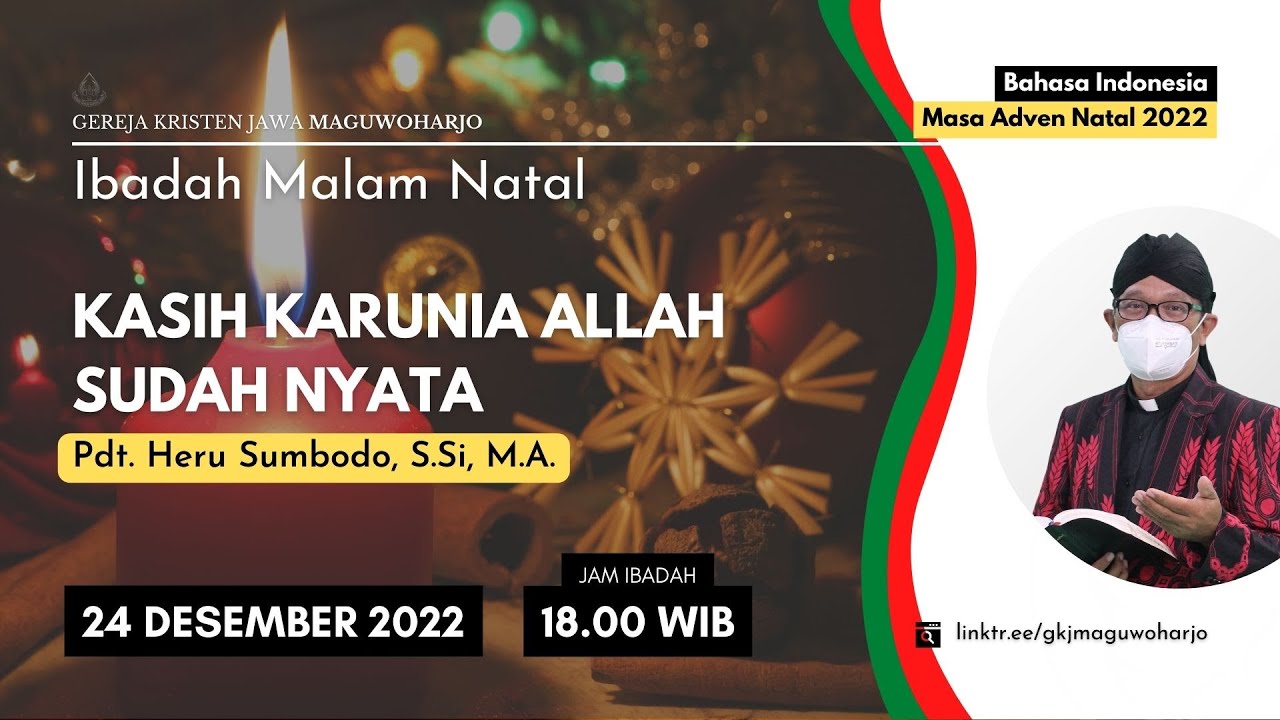 [LIVE] Ibadah Malam Natal &bull; 24 Desember 2022 &bull; 18.00 WIB &bull; GKJ Maguwoharjo