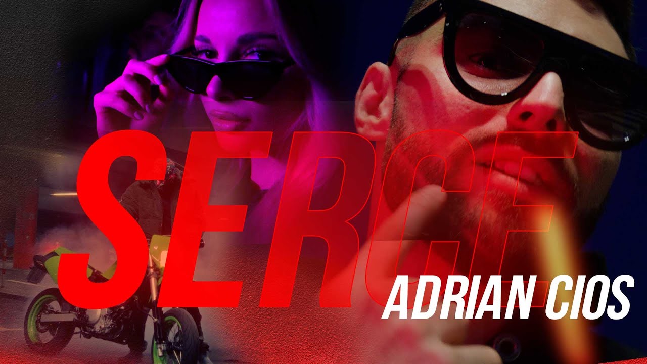 ADRIAN CIOS - SERCE  (Official Video)