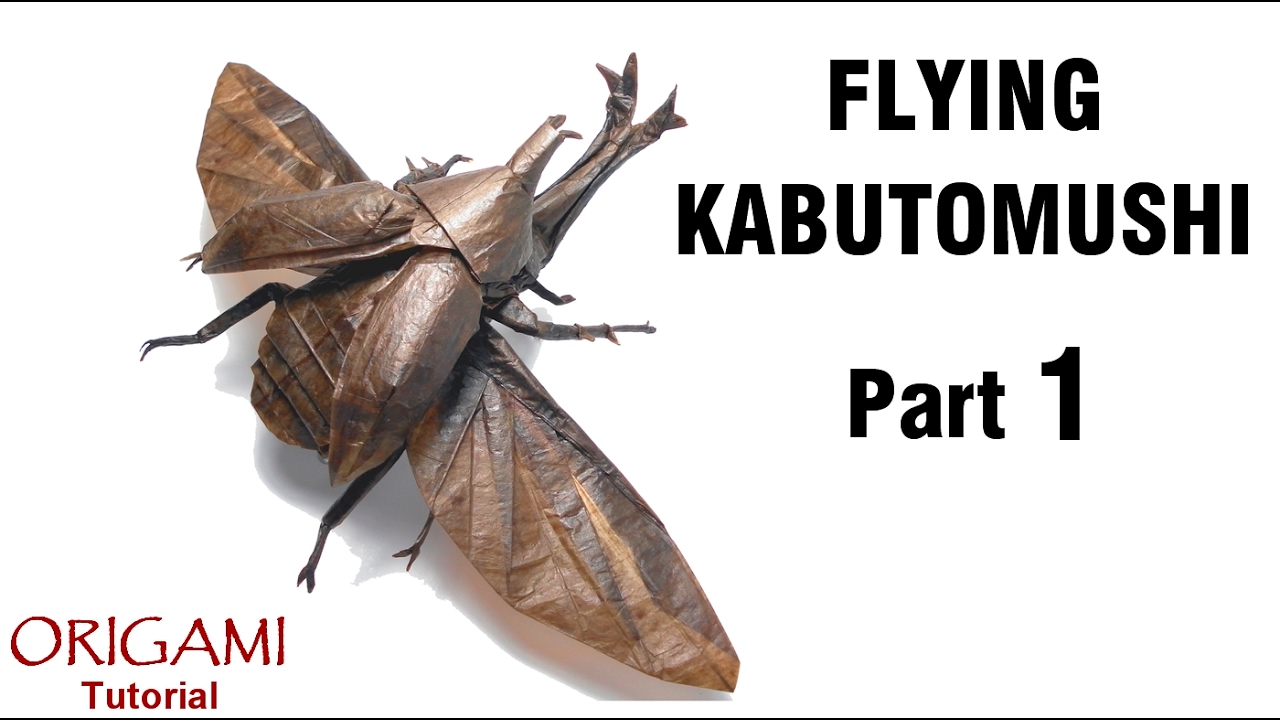 Origami Flying Kabutomushi (Shuki Kato) Part 1