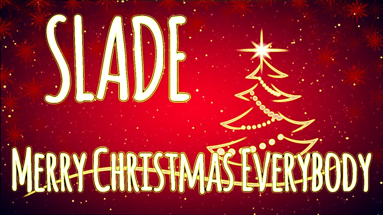 Merry Christmas Everybody Lyrics Slade