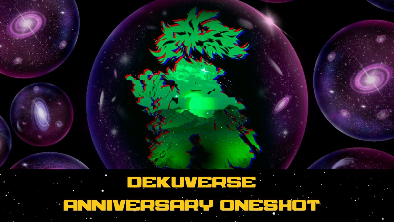 Dekuverse || MHA Text Story || 1 YEAR ANNIVERSARY ONESHOT