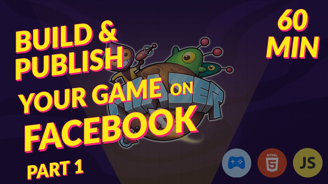 Build & Publish a Game on Facebook under 1 hour (Phaser 3 & JS), Part 1