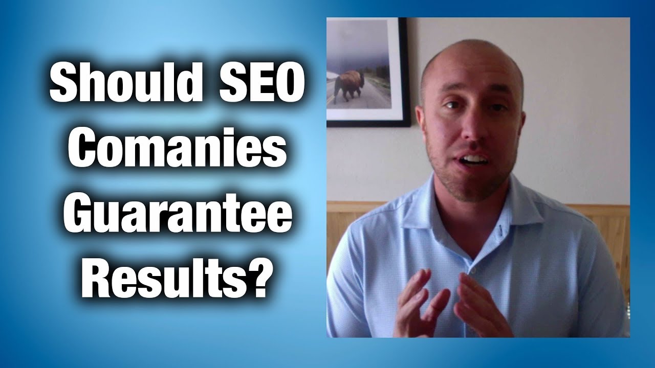 Should SEO Companies Guarantee Results?