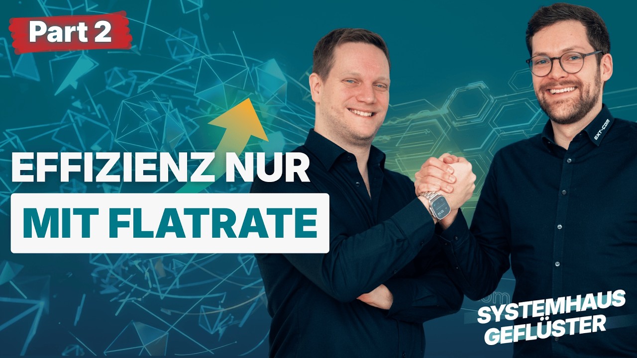 Effizienzgewinnung im Systemhaus: Dashboards, Flatrate & mehr - Teil 2: Systemhaus Geflüster #20