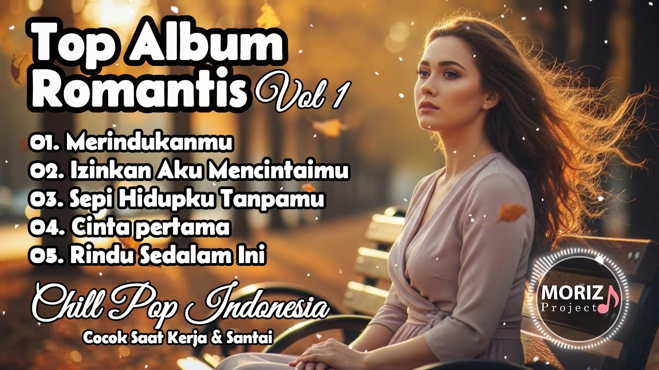 TOP ALBUM ROMANTIS INDONESIA 2026 | Chill Vibes Indonesia | Lagu Santai Enak Didengar Saat Kerja