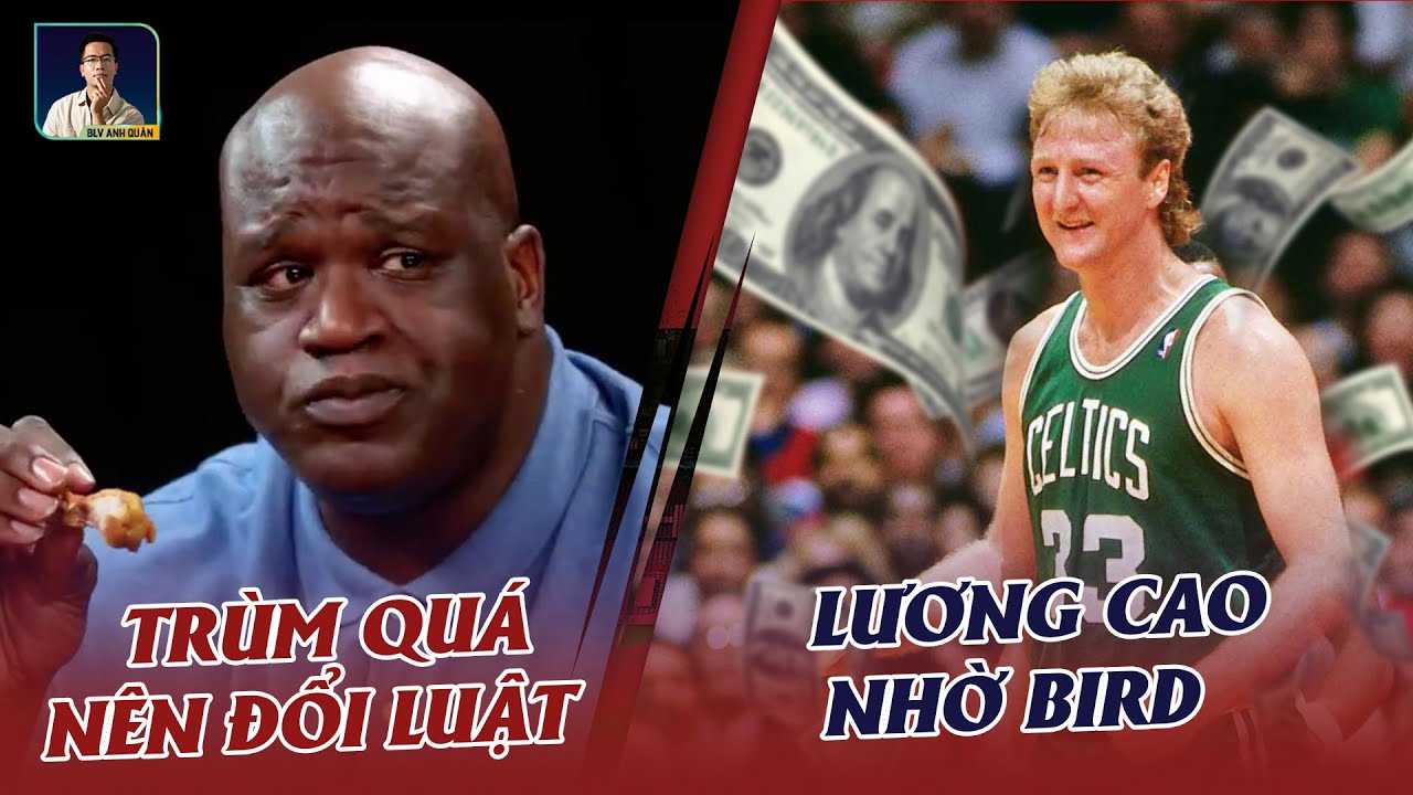 NHỮNG CẦU THỦ KHIẾN NBA PHẢI THAY ĐỔI LUẬT (SHAQUILLE O'NEAL, WILT CHAMBERLAIN, LARRY BIRD,...)