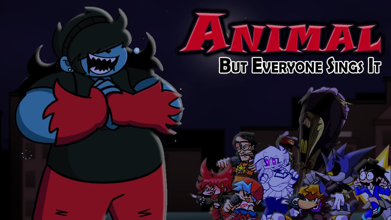 Animal but Everyone sings It - FNF Betadciu