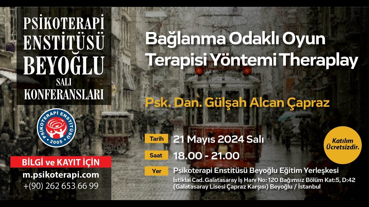 Psk. Dan. Gülşah Alcan Çapraz - “Bağlanma Odaklı Oyun Terapisi Yöntemi Theraplay”