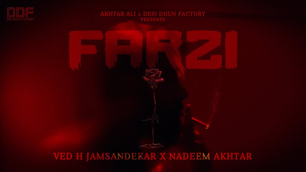 FARZI – Ved H Jamsandekar x Nadeem Akhtar | New Hindi Song 2025 | Desi Dhun Factory