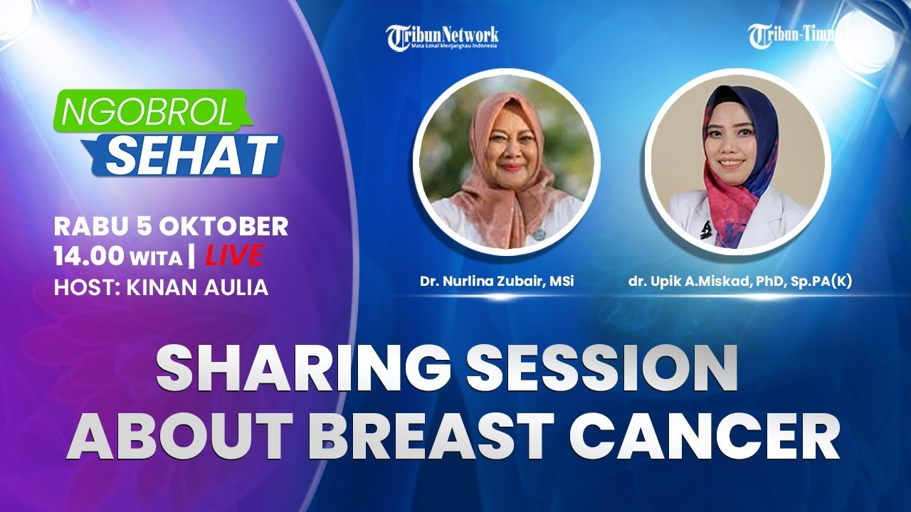 🔴LIVE NGOBROL SEHAT: Sharing Session About Breast Cancer