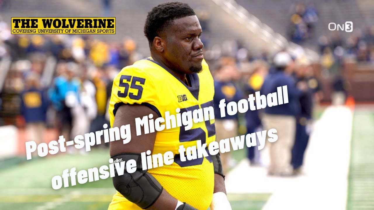 Michigan Football: Balas and Skene recap offensive line play from spring game, outlook