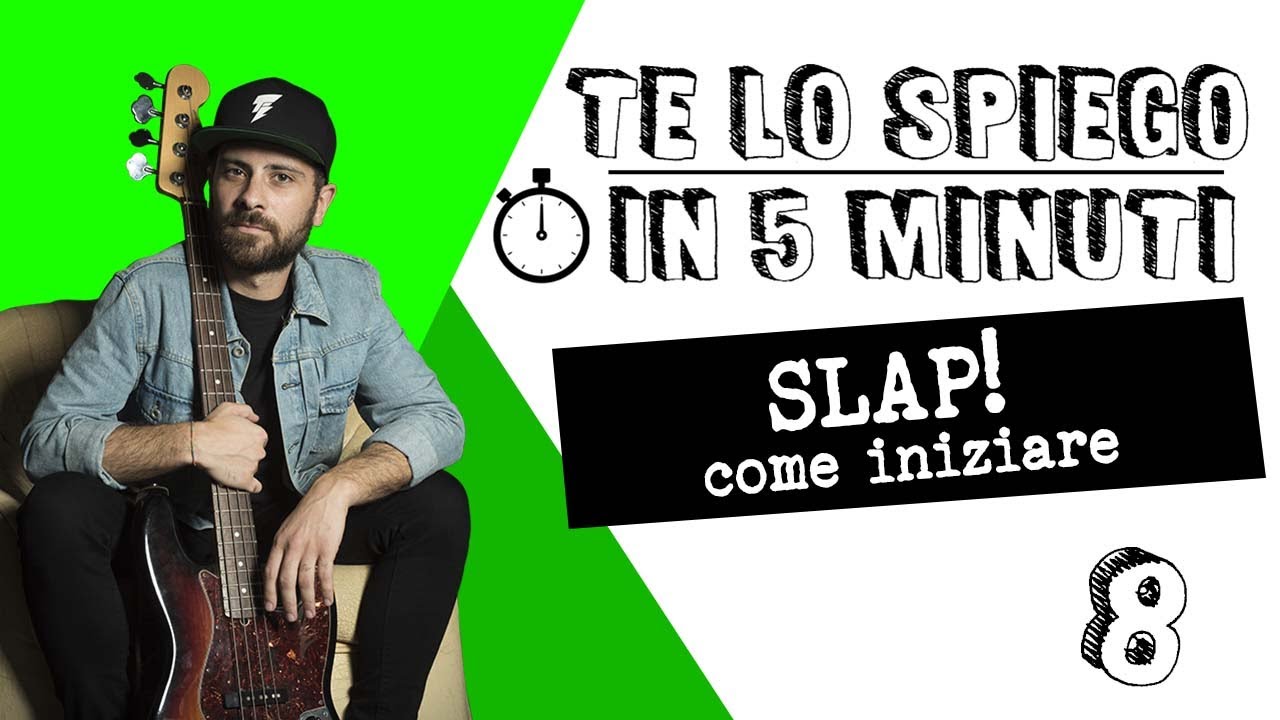 Slap: come iniziare - #telospiegoin5minuti ep. 8