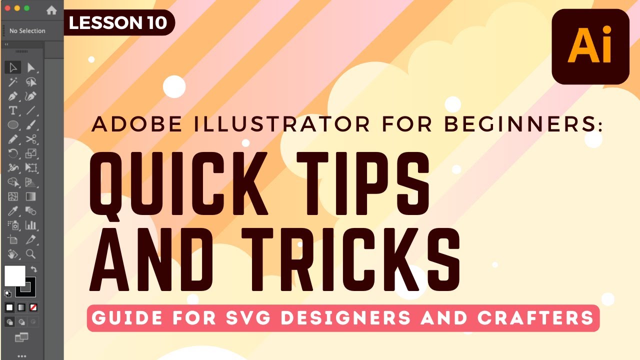 Adobe Illustrator Quick Tips | For SVG Designers and Crafters